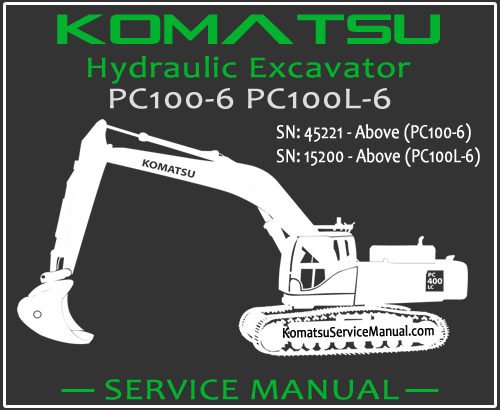 Komatsu PC100-6 PC100L-6 Hydraulic Excavator Service Repair Manual SN 15200-45221