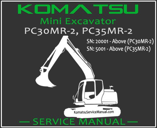 Komatsu PC30MR-2 PC35MR-2 Mini Excavator Service Repair Manual SN 5001-20001