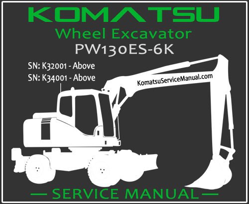 Komatsu PW130ES-6K Wheel Excavator Service Manual PDF SN K32001-K34001